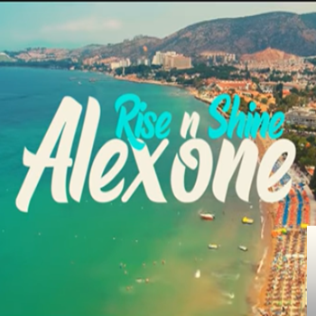 Alexone Rise n Shine (2019)