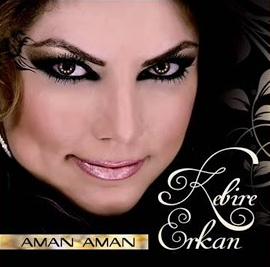 Kebire Erkan Aman Aman (2013)