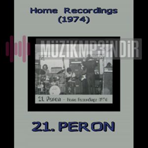 21 Peron Home Recordings (1974)