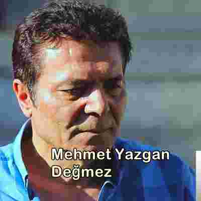 Mehmet Yazgan Değmez (2019)