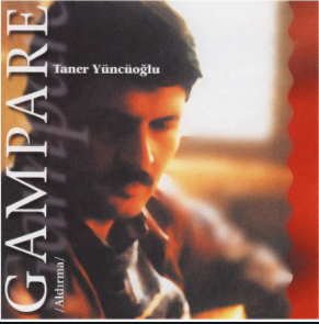 Taner Yüncüoğlu Gampare (2012)