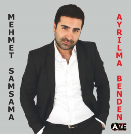 Mehmet Samsama Ayrılma Benden (2015)