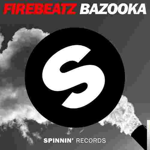 Firebeatz Bazooka (2018)
