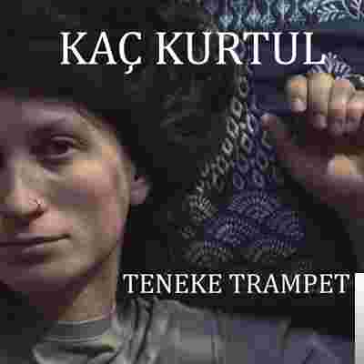 Teneke Trampet Kaç Kurtul (2019)