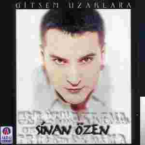 Sinan Özen Gitsem Uzaklara (2000)