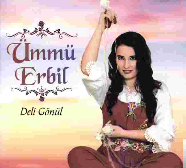 Ümmü Erbil Deli Gönül (2016)