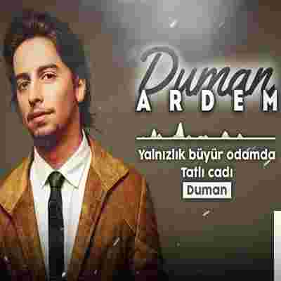 Ardem Duman (2019)