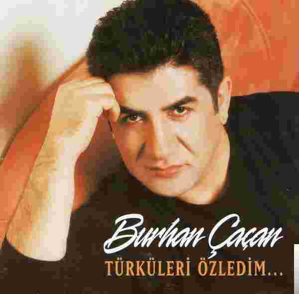 Burhan Çaçan Türküleri Özledim (2000)