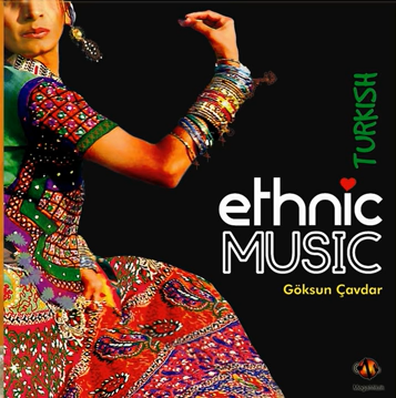 Göksun Çavdar Ethnic Music (2015)