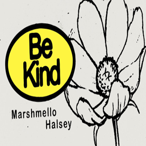 Marshmello Be Kind (2020)