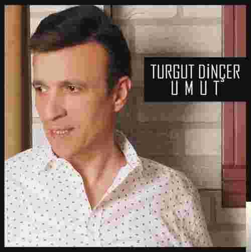 Turgut Dinçer Umut (2018)