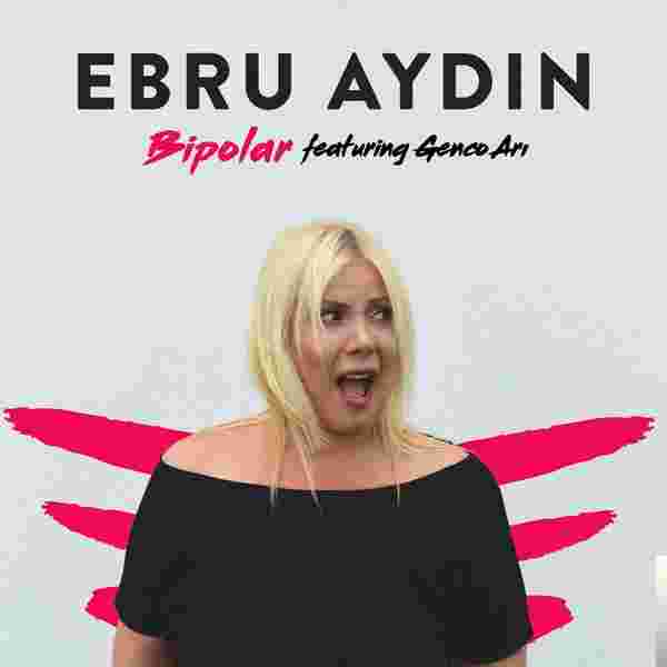 Ebru Aydın Bipolar (2018)