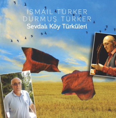 İsmail Türker Sevdalı Köy Türküleri (2017)