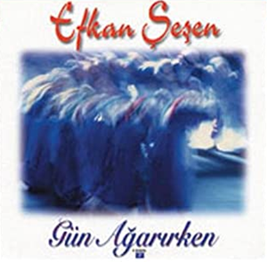 Efkan Şeşen Gün Ağarırken (1995)