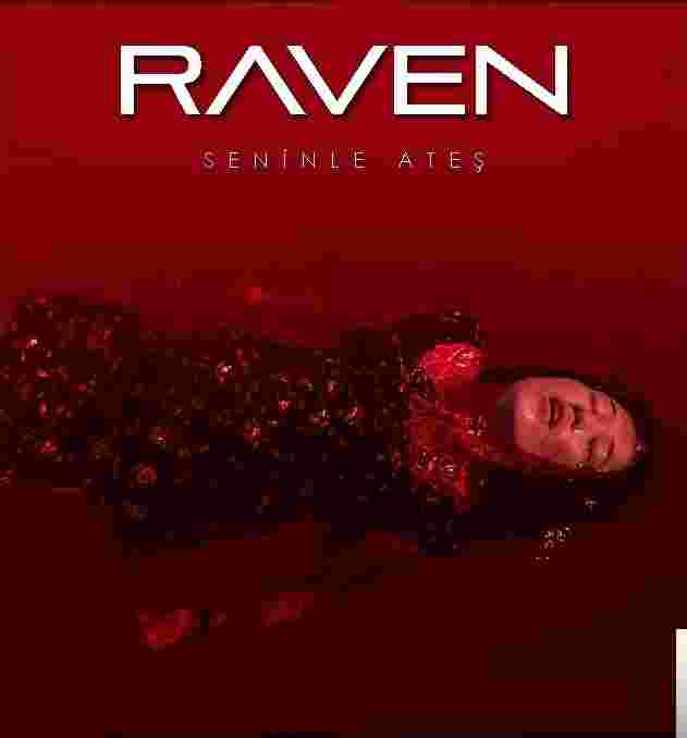 Raven Seninle Ateş (2018)