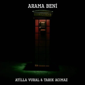 Atilla Vural Arama Beni (2021)