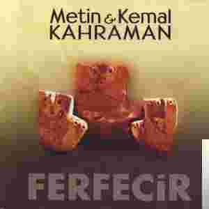 Metin & Kemal Kahraman Ferfecir/Sabah Güneşi (1999)