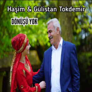 Haşim & Gulistan Tokdemir Dönüşü Yok (2020)