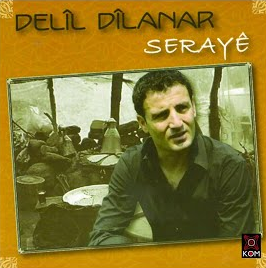 Delil Dilanar Seraye (2006)