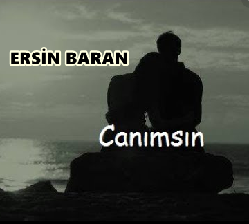 Ersin Baran Canımsın (2019)