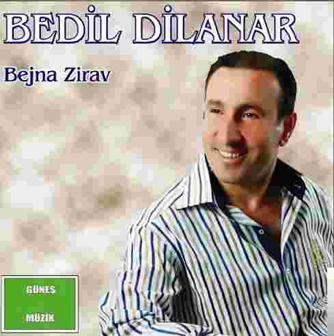 Bedil Dilanar Bejna Zırav (2010)