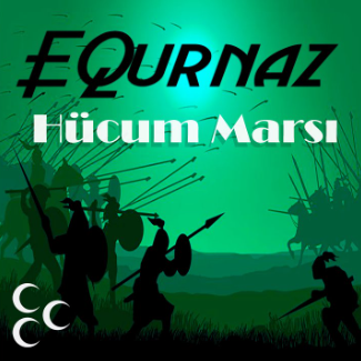 EQurnaz Hücum Marşı (2019)