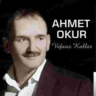 Ahmet Okur Vefasız Kullar (2019)