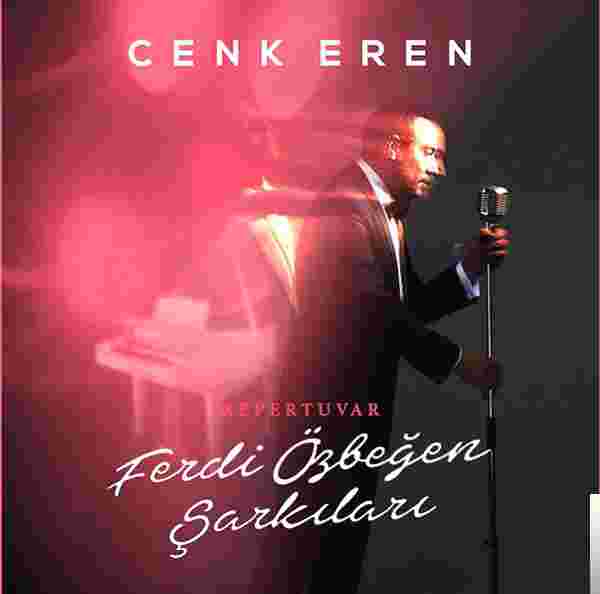 Cenk Eren Ferdi Özbeğen Şarkıları (2016)