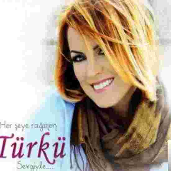 Türkü Her Şeye Rağmen Sevgiyle (2011)