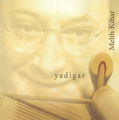 Melih Kibar Yadigar (2001)