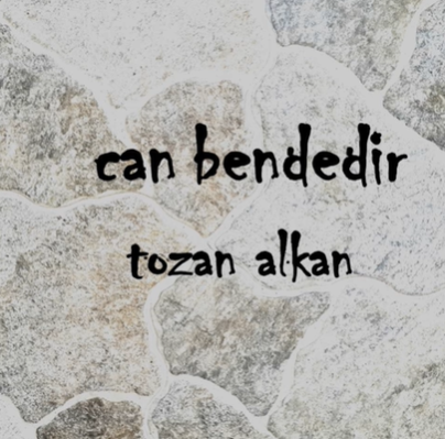 Tozan Alkan Can Bendedir (2016)
