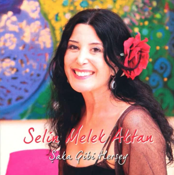 Selin Melek Aktan Şaka Gibi Herşey (2012)