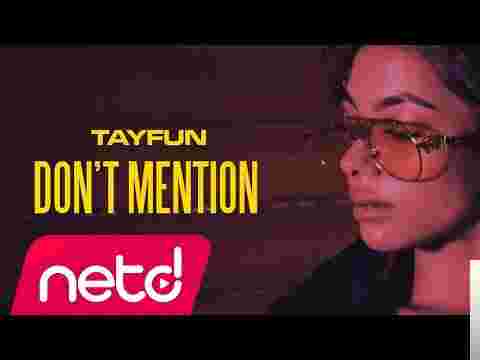 Tayfun Don't Mention (2018)