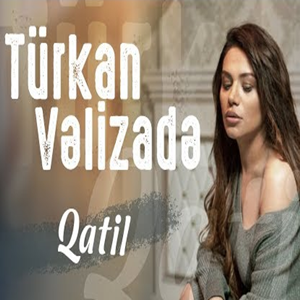 Turkan Velizade Qatil (2019)