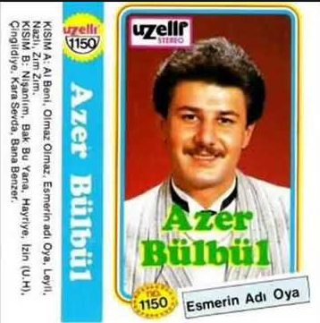 Azer Bülbül Esmerin Adı Oya (1987)