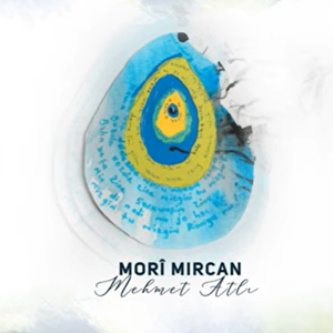Mehmet Atlı Mori Mircan (2020)