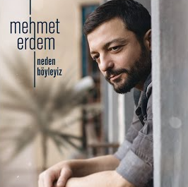 Mehmet Erdem Neden Böyleyiz (2018)