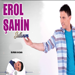 Erol Şahin Sultanım (2020)