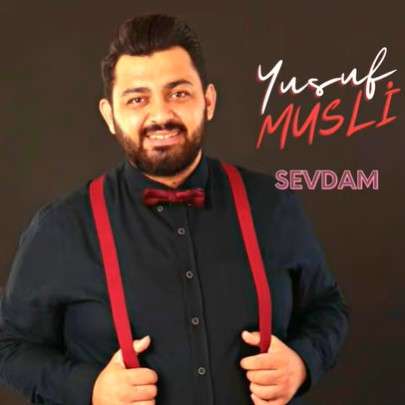 Yusuf Musli Sevdam (2021)