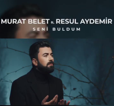 Murat Belet Seni Buldum (2019)