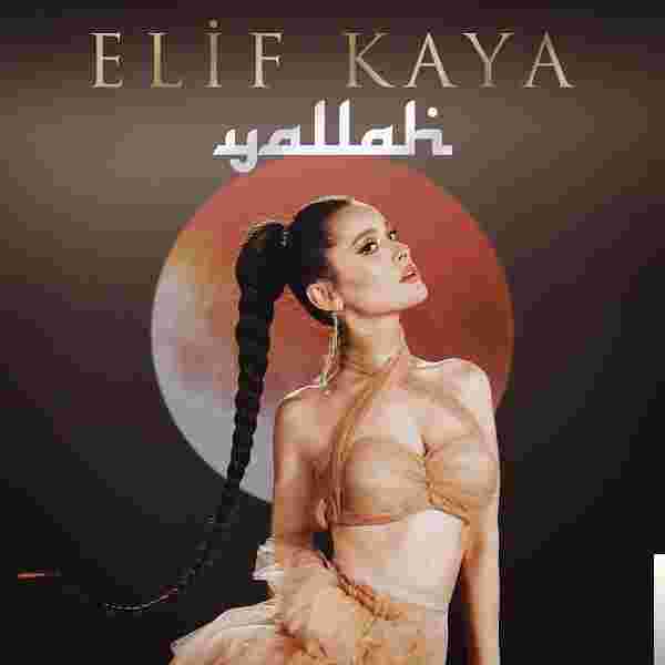 Elif Kaya Yallah (2019)
