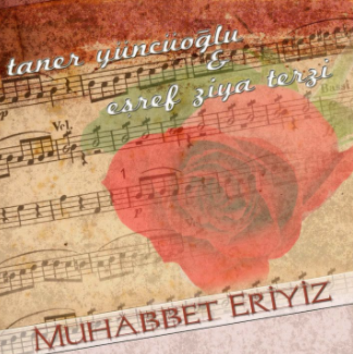 Taner Yüncüoğlu Muhabbet Eriyiz (2009)