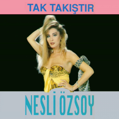 Nesli Özsoy Tak Takıştır (1992)