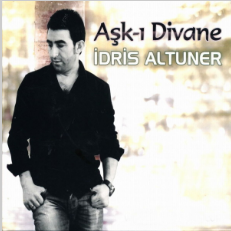 İdris Altuner Aşkı Divane (2012)