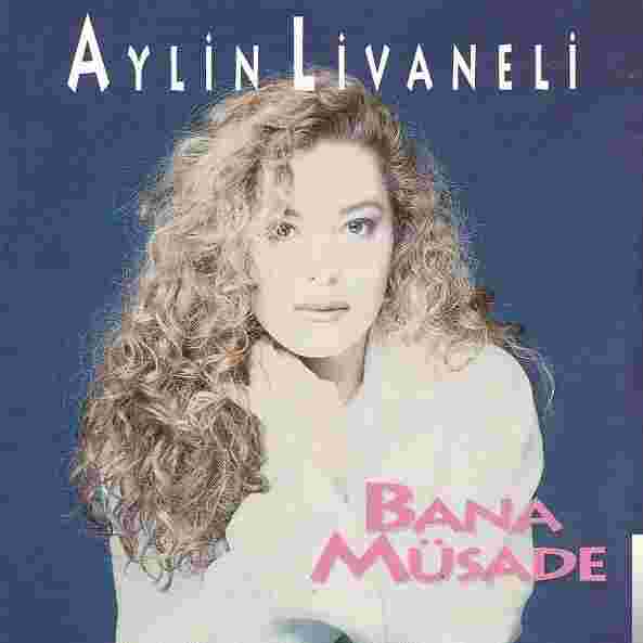 Aylin Livaneli Bana Müsade (1992)