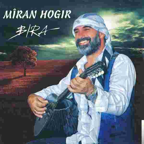 Miran Hogir Bıra (2018)