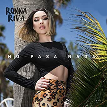 Ronna Riva No Pasa Nada (2021)