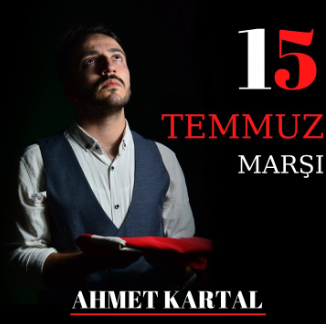 Ahmet Kartal 15 Temmuz Marşı (2020)