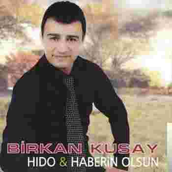 Birkan Kusay Hido/Haberin Olsun (2015)