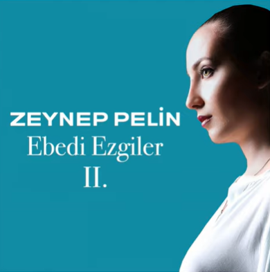 Zeynep Pelin Ebedi Ezgiler 2 (2020)